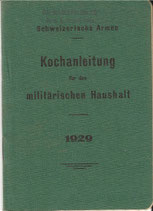 Kochanleitung für den militärischen Haushalt 1929. Rar!
