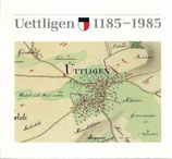 Uettligen 1185 - 1985