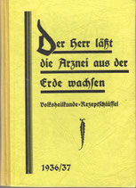 Der Herr lässt die Arznei aus der Erde wachsen 1935