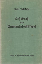 Lehrbuch der Emmentalerkäserei 1949