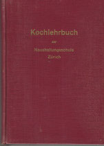 Kochlehrbuch der Haushaltungsschule Zürich 1953