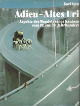 Adieu - altes Uri