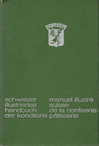 Schweizer Illustriertes Handbuch der Konditorei