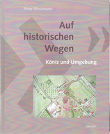 Auf historischen Wegen Köniz und Umgebung