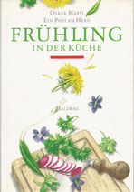 Frühling in der Küche Oskar Marti