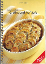 Betty Bossi Heiss begehrt Gratins und Aufläufe