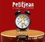 "Bon vieux temps" ( Compil Deux premiers albums )