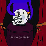 Poule de cristal