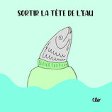 Sortir la tête de l'eau
