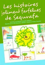 Les histoires joliment farfelues de Sequvafa