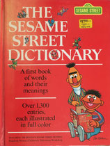 The SESAME STREET Dictionary A first book of words and meanings