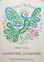 Győnyőrű, Győnyőrű　きれいきれい　Kass János　カス・ヤノシュ