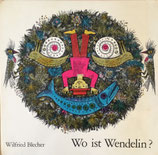 Wo ist Wendelin？ウェンデリンはどこ？　Wilfried Blecher