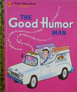 The Good Humor Man   a Little Golden Book Classic