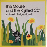 The Mouse and the Knitted Cat  ねずみとあみあみねこちゃん　Antonella Bolliger Savelli
