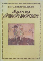 Sagan om Snipp-Snapp-Snorum　　スニップ、スノップ、スノーラムのおはなし