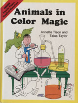 Animals in Color Magic 　Color Magic Series　アネット＝チゾン＆タラス＝テイラー