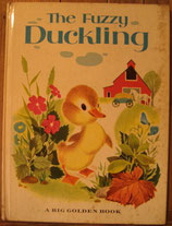 The Fuzzy Duckling /A BIG GOLDEN BOOK