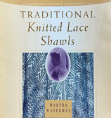 Traditional Knitted Lace Shawls　Martha Waterman