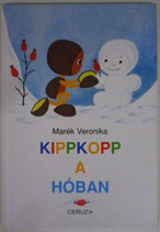 Kippkopp a hóban　ゆきのなかのキップコップ　　マレーク・ベロニカ　