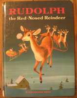 RUDOLPH the Red-Nosed Reindeer /A BIG GOLDEN BOOK