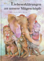 Liebeserklärungen an unsere Mitgeschöpfe 　Dušan Kállay　ドゥシャン・カーライ