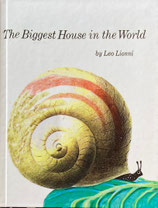 The Biggest House in the World　せかいいちおおきなうち　りこうになったかたつむりのはなし　レオ＝レオニ