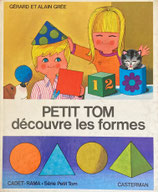 Petit Tom decouvre les formes　 Gerard et Alain Gree　Farandole Collection　アラン・グレ