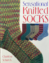 Sensational Knitted SOCKS　Charlene Schurch