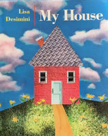 My House　Lisa Desimini
