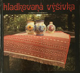 hladkovaná výšivka 　smooth embroidery　alžbeta lichnerová　スロヴァキア刺繍