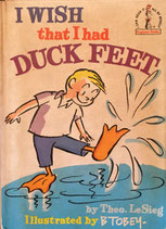 I Wish that I had Duck Feet　Beginner Books  by B. Tobey