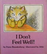 I Don't Feel Well！　あたしもびょうきになりたいな！　　アリキ・ブランデンベルク