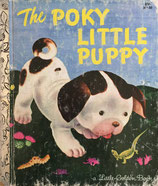 The poky Little Puppy  a Little Golden Book