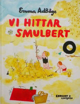 Vi hittar Smulbert スムールベルトをみつけるよ　  エッマ・アッドボーゲ