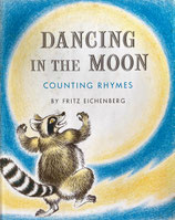 Dancing in the Moon Counting Rhymes　Fritz Eichenberg