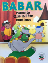 Babar raconte Que la fête continue　ブリューノフ