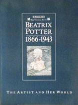 BAATRIX POTTER 1866-1943 THE ARTIST AND HER WORLD