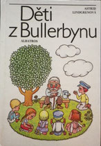 Děti z Bullerbynu 　やかまし村の子どもたち　ヘレナ・ズマトリーコヴァー