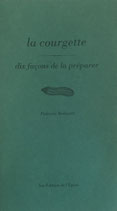 La courgette dix façons de la préparer　ズッキーニ　準備する10の方法
