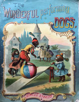 The Wonderful Performing Dogs.　Circus Stories