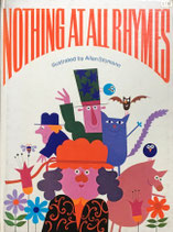 NOTHING AT ALL RHYMES  illustrated by Allan Stomann