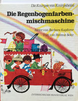 Die regenbogenfarben mischmaschine　Barbara Kapferer　the rainbow-colored blender