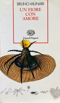 UN FIORE CON AMORE  BURUNO MUNARI　ブルーノ・ムナーリ　A FLOWER WITH LOVE