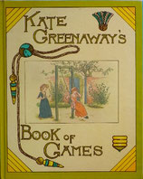 Kate Greenaway's Book of Games  ケイト・グリーナウェイのゲームの本