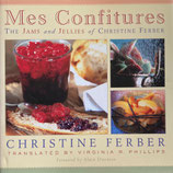 Mes Confitures　The Jams and Jellies of Christine Ferber