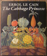 The Cabbage Princess   ERROL LE CAIN 　　エロール・ル・カイン　キャベツ姫