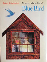 Blue Bird     Brian Wildsmith　  メーテルリンク　青い鳥　　ブライアン・ワイルドスミス
