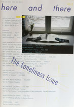 here and there vol.8 The Loneliness  issue