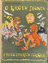 O Królu Słońce 　Józef Wilkoń　　O Krolu Stonce　ヨゼフ・ウィルコン